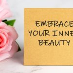 embrace your inner beauty